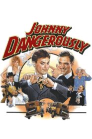 Johnny Dangerously zalukaj