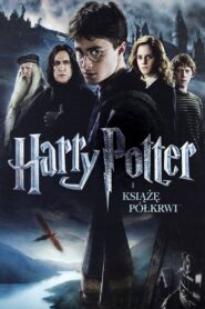 Harry Potter i Książę Półkrwi zalukaj