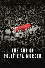 The Art of Political Murder zalukaj