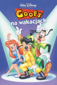 Goofy na wakacjach zalukaj