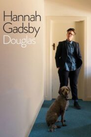 Hannah Gadsby: Douglas zalukaj