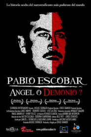 Pablo Escobar, ángel o demonio zalukaj