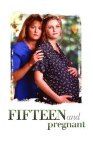 Fifteen and Pregnant zalukaj