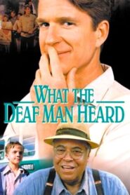 What the Deaf Man Heard zalukaj