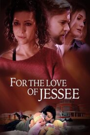 For the Love of Jessee zalukaj