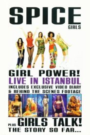 Spice Girls: Girl Power! Live in Istanbul zalukaj