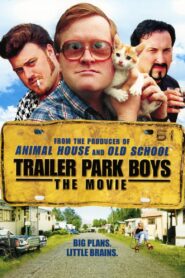 Trailer Park Boys: The Movie zalukaj