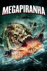 Mega Piranha zalukaj