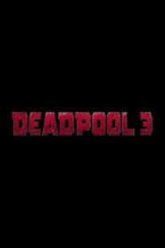 Deadpool 3 zalukaj