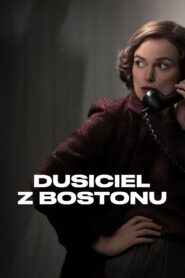 Dusiciel z Bostonu zalukaj