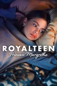 Royalteen: Księżniczka Margrethe zalukaj