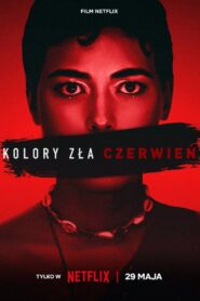 Kolory zła: Czerwień zalukaj